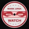 Cover Mark Ursa - Watch Mark Ursa - Watch