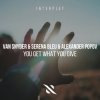 Cover Van Snyder, Serena Bleu, Alexander Popov - You Get What You GIve Van Snyder, Serena Bleu, Alexander Popov - You Get What You GIve