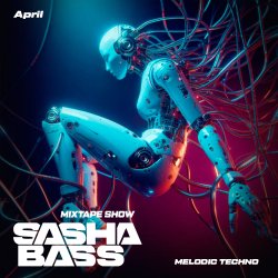Cover SASHA BASS - Top 15 Melodic Techno tracks Aprel 2026