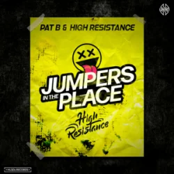 Cover Pat B & High Resistance - Jumpers In The Place