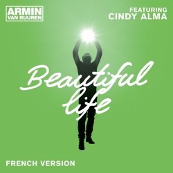 Cover Armin van Buuren feat. Cindy Alma - Beautiful Life (Original Mix)