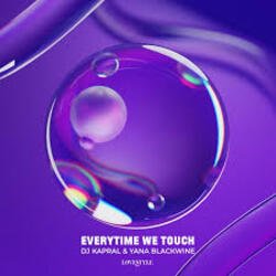 Cover DJ Kapral & Yana Blackwine - Everytime We Touch
