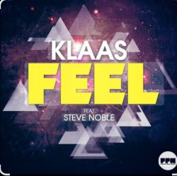 Cover Klaas feat. Steve Noble - Feel (Original Mix)