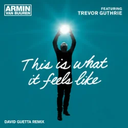 Cover Armin van Buuren & Trevor Guthrie - This Is What It Feels Like (David Guetta Remix)