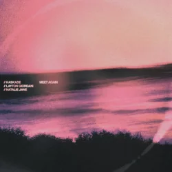 Cover Kaskade & Layton Giordani & Natalie Jane - Meet Again