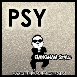Cover PSY - Gangnam Style (Darelloud Remix)