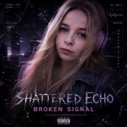 Cover Shattered Echo - Broken Signal