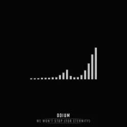 Cover Odium - We Won't Stop (For Eternity)