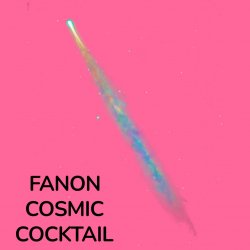 Fanon - Cosmic Cocktail