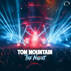 Cover Tom Mountain - The Night (Extended Mix)