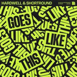 Cover Hardwell & Shortround - Goes Like This