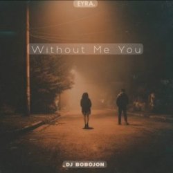 Cover Dj Bobojon - Without Me You