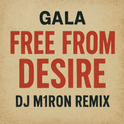 Cover Gala - Free from Desire (Dj M1ron Remix)