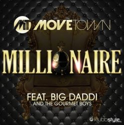 Movetown feat. Big Daddi & The Gourmet Boys - Millionaire (Silver & Picar Mix)