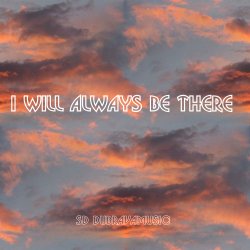Cover I Will Always Be There