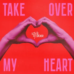 Cover Love Harder - Take Over My Heart