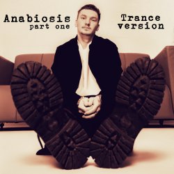 Cover Anabiosis. Part one (trance version)