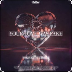 Cover Umar Keyn & DNDM - Your love was fake