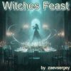 Cover zaevsergey - Witches Feast zaevsergey - Witches Feast