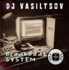 Cover Dj VasiltsoV - BreakBeat System Dj VasiltsoV - BreakBeat System