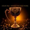 Dolby D&G - Reward for hard work