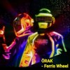 ÖRAK - Ferris Wheel