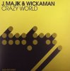 Cover J Majik & Wickaman - Crazy World (Magnet Men & Swifty-B Remix) J Majik & Wickaman - Crazy World (Magnet Men & Swifty-B Remix)