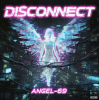 Cover Angel-69 - Disconnect (Acid Protocol) Angel-69 - Disconnect (Acid Protocol)