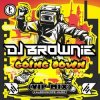Cover DJ Brownie - Going Down (VIP Mix) DJ Brownie - Going Down (VIP Mix)