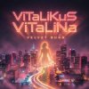 Cover ViTaLiKuS - Velvet Burn ViTaLiKuS - Velvet Burn