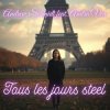 Cover Andrew Schmidt feat Andra Vox - Tous les jours steel Andrew Schmidt feat Andra Vox - Tous les jours steel