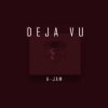 Jam Music - Deja Vu