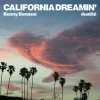 Benny Benassi & dualité - California Dreamin'