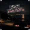 Cover Lastbar90 - DON'T FADE IT OUT Lastbar90 - DON'T FADE IT OUT