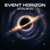 Cover ViTaLiKuS - Event Horizon ViTaLiKuS - Event Horizon