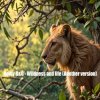 Dolby D&G - Wildness and life (Another version)