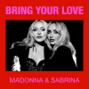 Cover Madonna & Sabrina Carpenter - Bring Your Love Madonna & Sabrina Carpenter - Bring Your Love