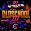Cover DJ Heidelberg - The Best From Oldschool III (Podcast) #8 DJ Heidelberg - The Best From Oldschool III (Podcast) #8