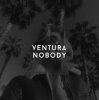 V E N T U R A - NOBODY