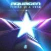 Cover Aquagen - There is a Star Aquagen - There is a Star