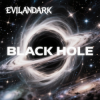 EvilanDark - Black Hole