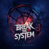 Cover EvilanDark - Break The System EvilanDark - Break The System