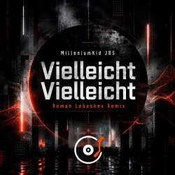 Cover Vielleicht Vielleicht (Roman Labashev Remix)