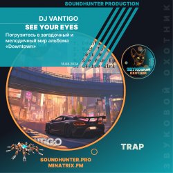 DJ VANTIGO - See Your Eyes - See Your Eyes