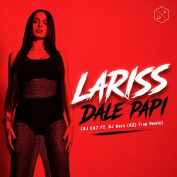 Cover Lariss - Dale Papi (DJ EA7 ft. DJ Bars(Kz) Remix)