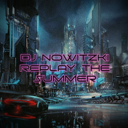 Cover DJ Nowitzki - Replay the summer
