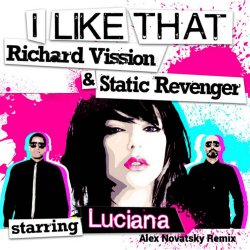 Cover St.Revenger & R.Vission ft. LUCIANA - I Like That  (Alex Novatsky Remix)