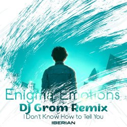 Cover Iberian - I Don't Know How To Tell You (DJ Grom Intro Remix)