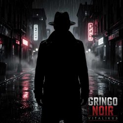 Cover ViTaLiKuS - Gringo Noir