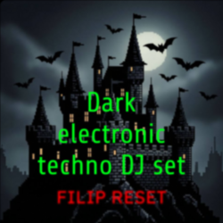 Cover Filip Reset - Dark electronic techno DJ set